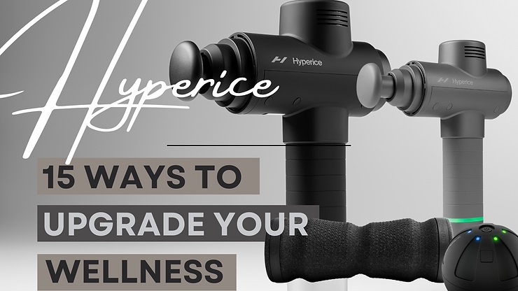 Hyperice: the best way to upgrade your wellness